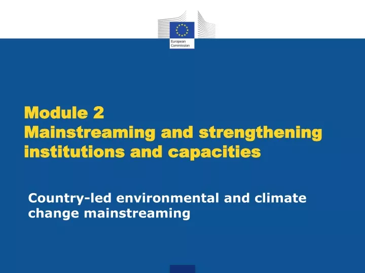 module 2 mainstreaming and strengthening institutions and capacities