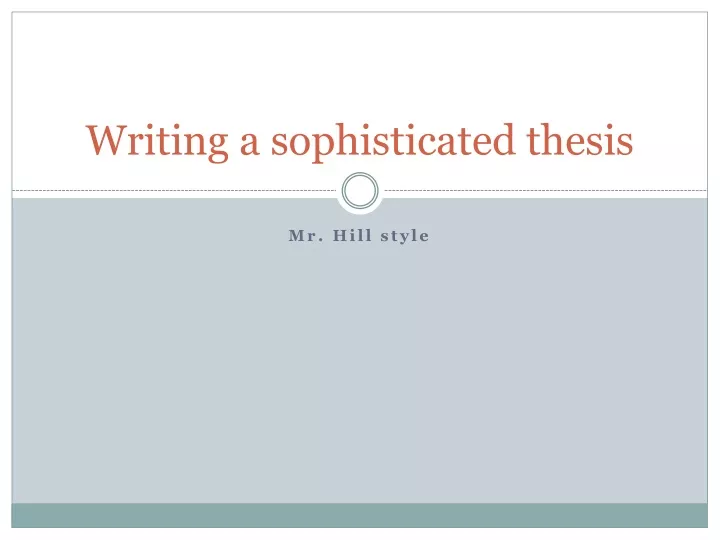 writing a sophisticated thesis