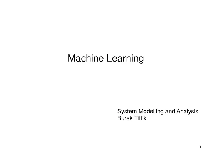 machine learning system modelling and analysis