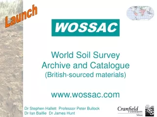 World Soil Survey Archive and Catalogue (British-sourced materials) wossac