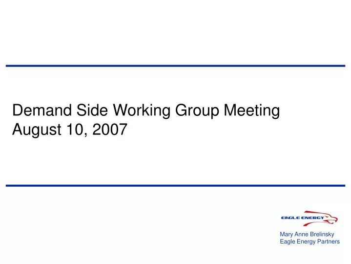 demand side working group meeting august 10 2007