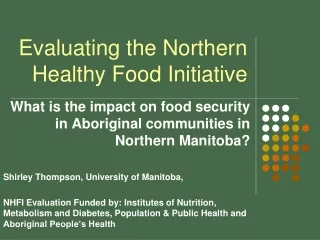 Evaluating the Northern Healthy Food Initiative