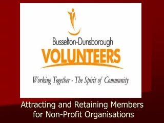 Attracting and Retaining Members  for Non-Profit Organisations