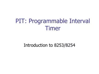 PIT: Programmable Interval Timer