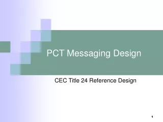 PCT Messaging Design