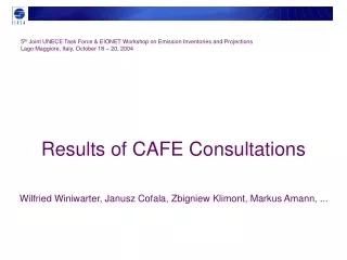 Results of CAFE Consultations