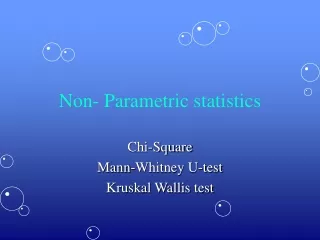 Non- Parametric statistics