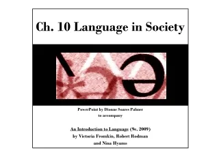 Ch. 10 Language in Society
