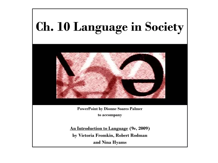 ch 10 language in society