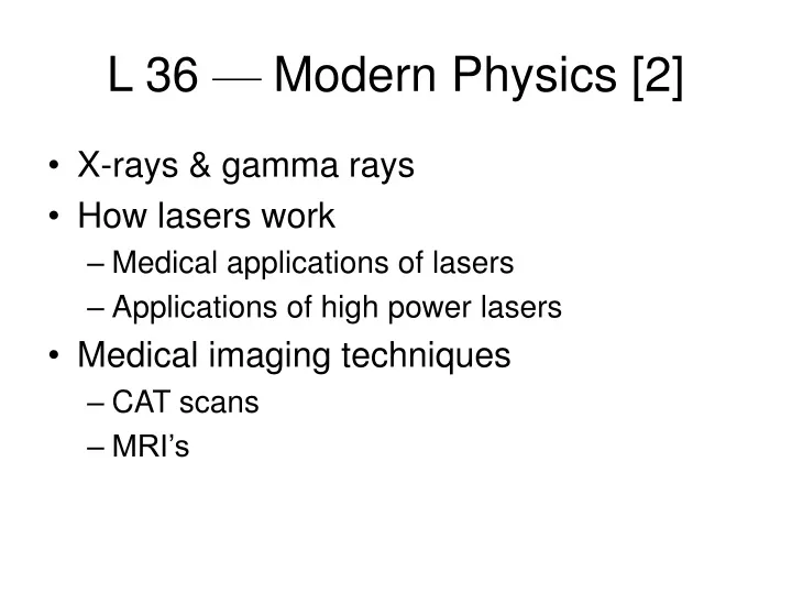 l 36 modern physics 2