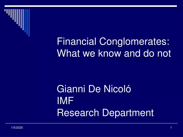 financial conglomerates what we know and do not gianni de nicol imf research department