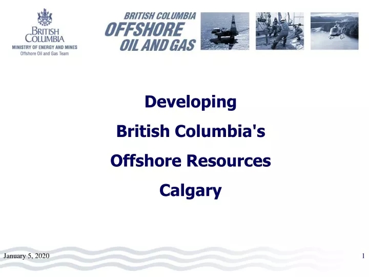 developing british columbia s offshore resources