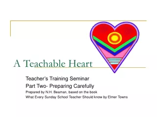 A Teachable Heart