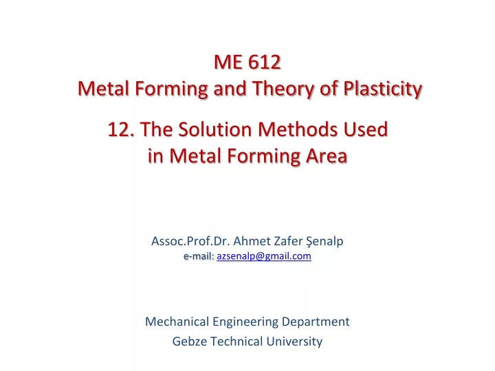 12 the solution methods used i n metal forming area