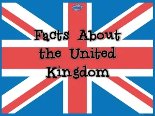 Facts About the United Kingdom