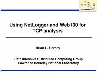 Using NetLogger and Web100 for TCP analysis