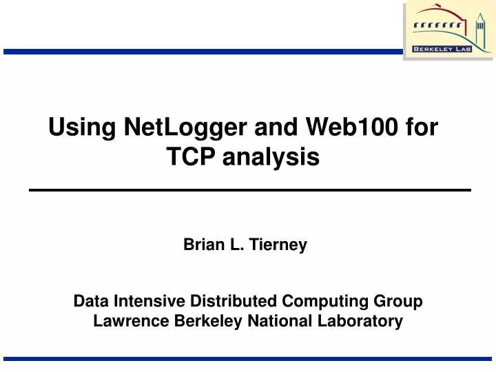 using netlogger and web100 for tcp analysis