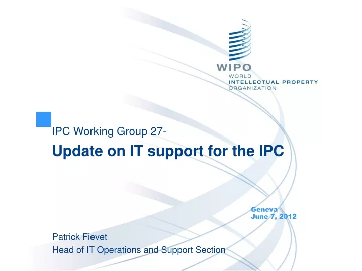 ipc working group 27 update on it support for the ipc