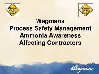 Wegmans Process Safety Management Ammonia Awareness Affecting Contractors