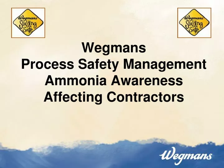 wegmans process safety management ammonia awareness affecting contractors