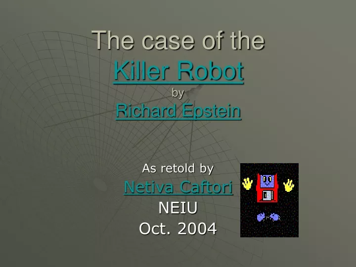 the case of the killer robot by richard epstein