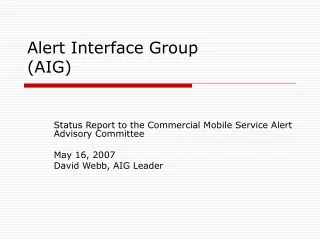Alert Interface Group (AIG)