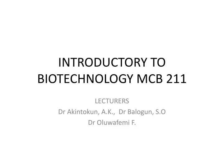 introductory to biotechnology mcb 211
