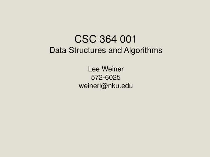 csc 364 001 data structures and algorithms