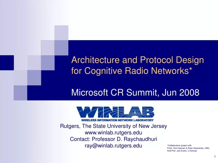 architecture and protocol design for cognitive radio networks microsoft cr summit jun 2008
