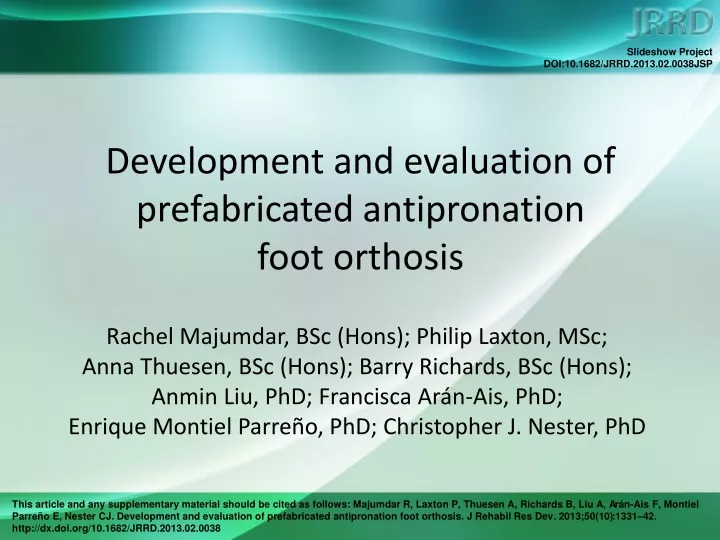 development and evaluation of prefabricated antipronation foot orthosis