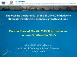 Perspectives of the BLUEMED initiative in a new EU Member State