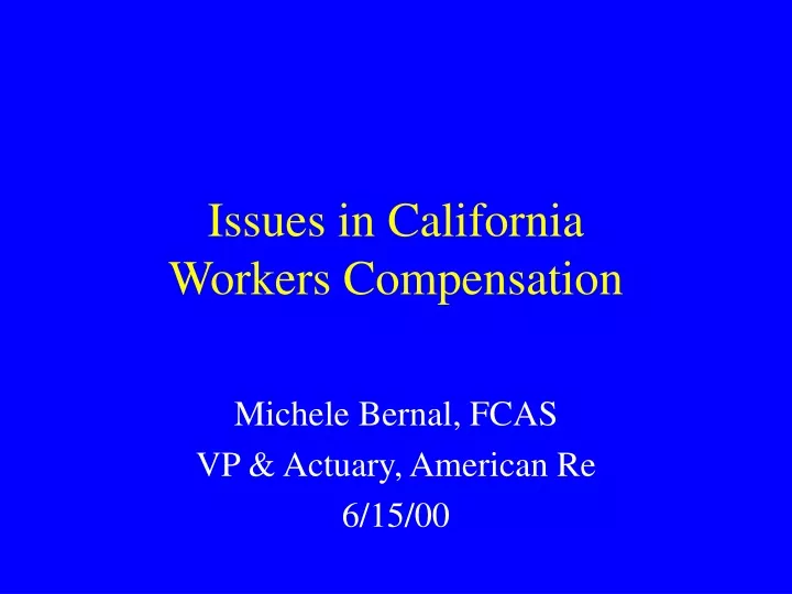 issues in california workers compensation