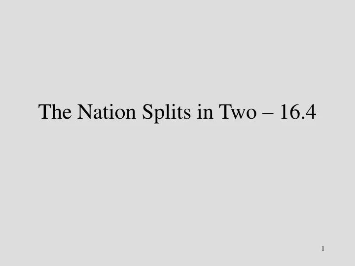 the nation splits in two 16 4