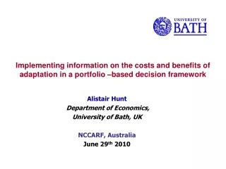 Alistair Hunt  Department of Economics,  University of Bath, UK NCCARF, Australia