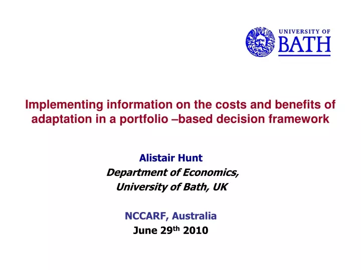 alistair hunt department of economics university of bath uk nccarf australia june 29 th 2010