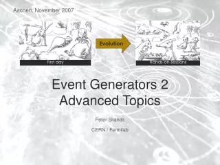 Event Generators 2 Advanced Topics