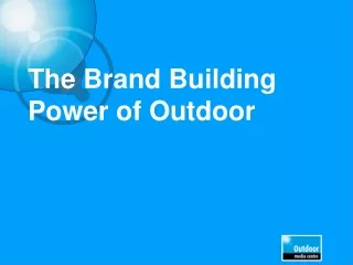 The Brand Building Power of Outdoor
