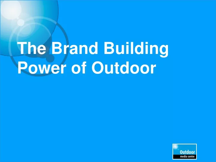 the brand building power of outdoor