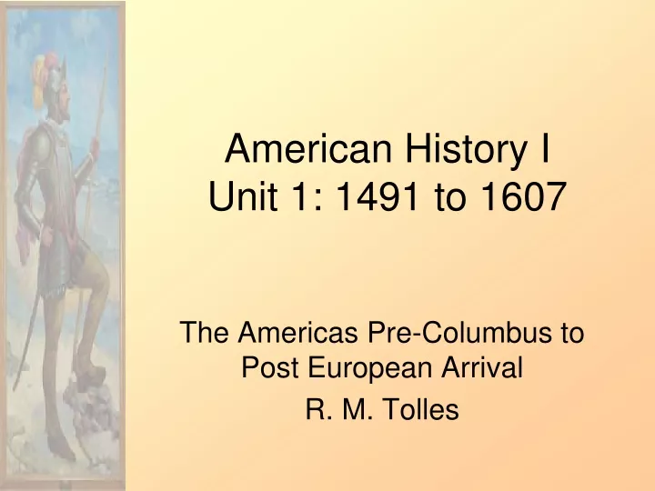 american history i unit 1 1491 to 1607