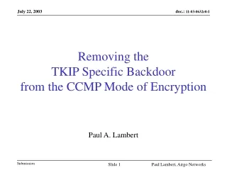 Removing the TKIP Specific Backdoor from the CCMP Mode of Encryption