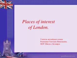 Places of interest  of London.