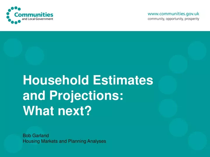 household estimates and projections what next