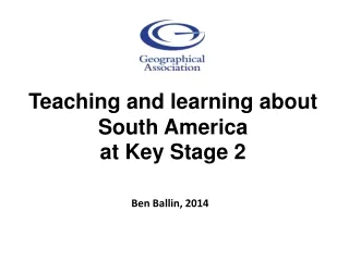 Teaching and learning about South America  at Key Stage 2