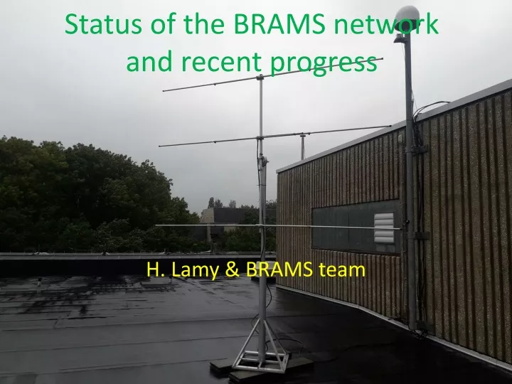 status of the brams network and recent progress