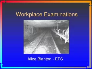 Workplace Examinations