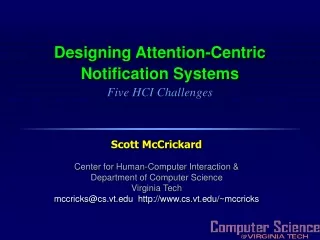Designing Attention-Centric  Notification Systems