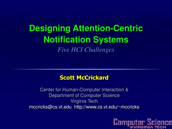 designing attention centric notification systems