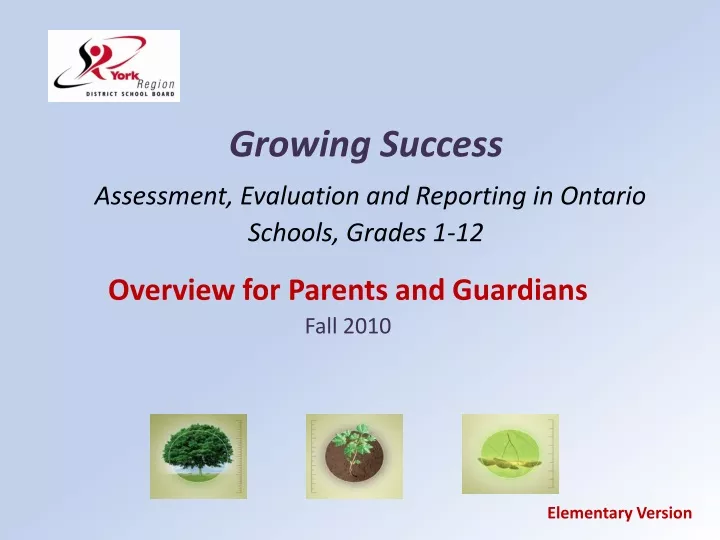 growing success assessment evaluation and reporting in ontario schools grades 1 12