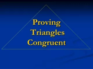 Proving   Triangles Congruent