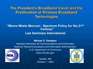 The President’s Broadband Vision and the Proliferation of Wireless Broadband Technologies
